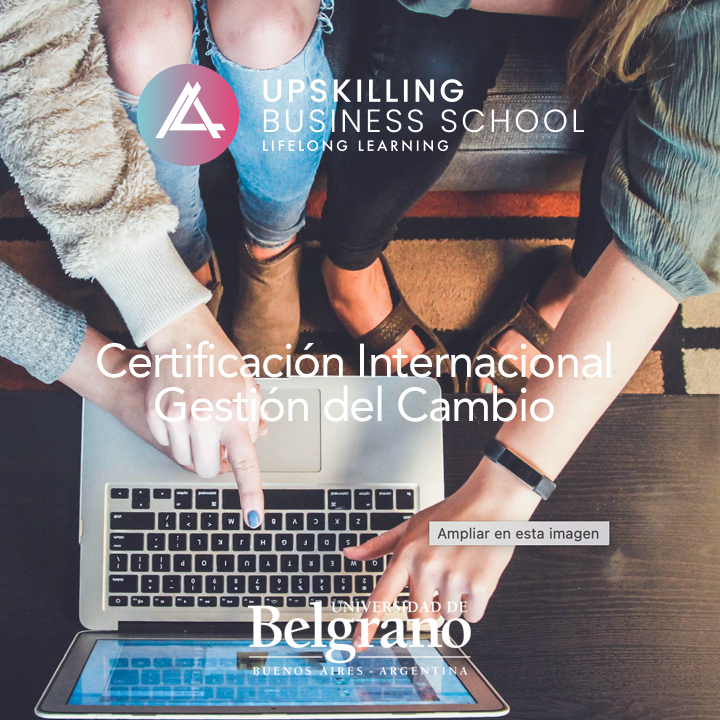 Certificación Internacional Gestión del Cambio - Upskilling Business School