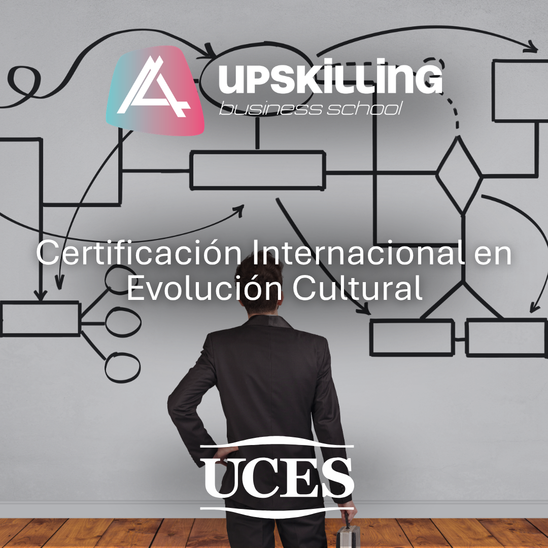 Certificación en Evolución Cultural UPSKILLING BUSINESS SCHOOL